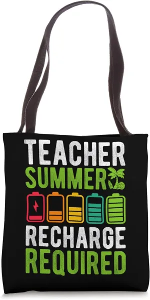 Teacher Summer RECHARGE REQUIRED Teacher Summer Student Tote Bag