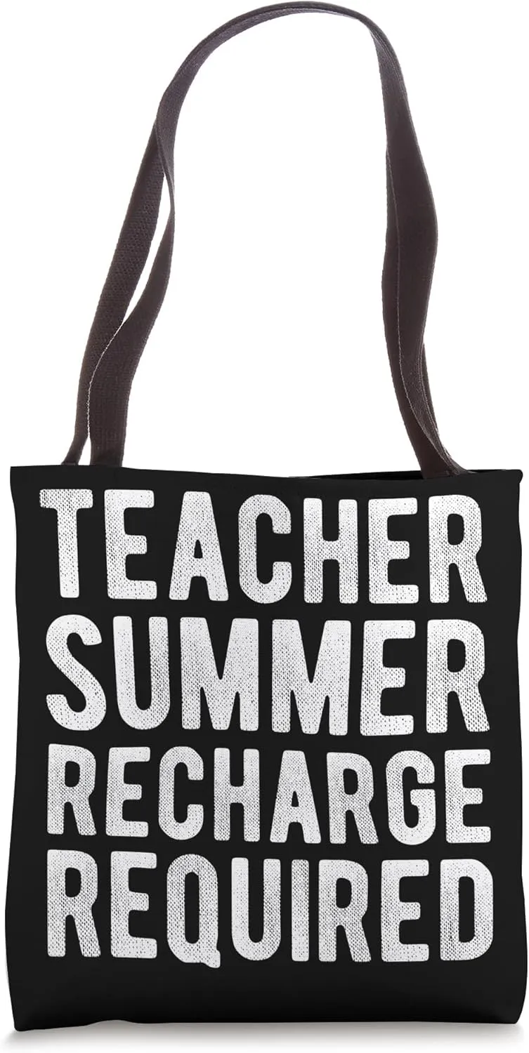 Teacher Summer RECHARGE REQUIRED Teacher Summer Student Tote Bag