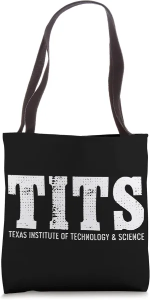 Texas Institute Technology Science Tits University Student Tote Bag