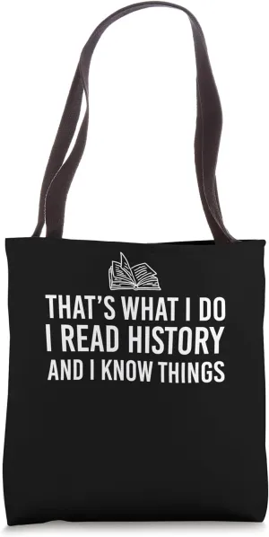 Thats What I Do Historian History Researcher Tote Bag