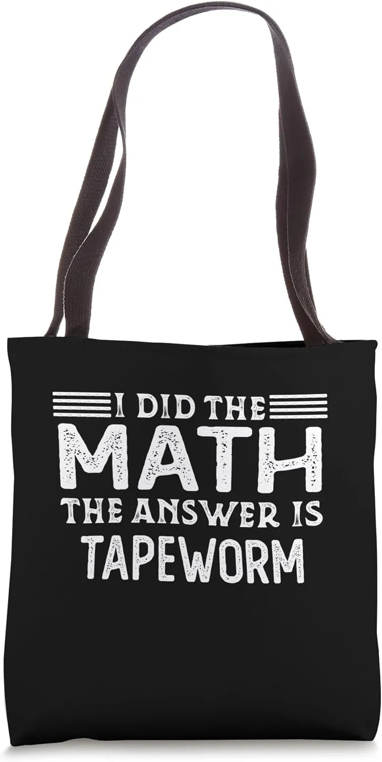 The Answer Is Tapeworm Funny Math Teacher Student Tote Bag