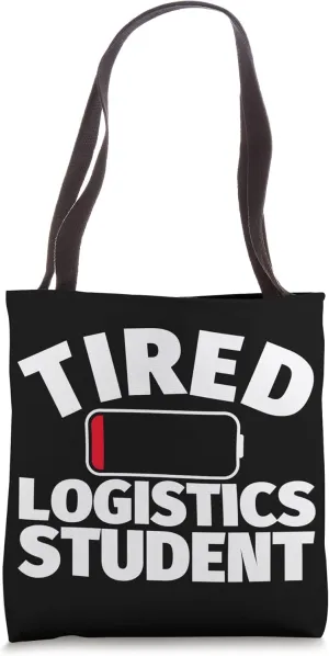 Tired Logistics student Tote Bag