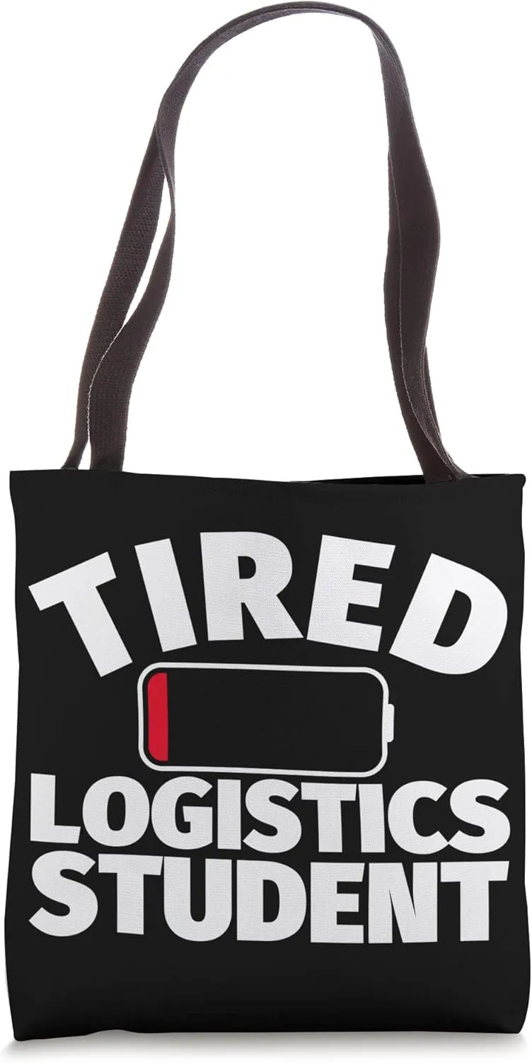 Tired Logistics student Tote Bag