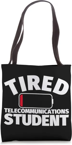 Tired Telecommunications student Tote Bag