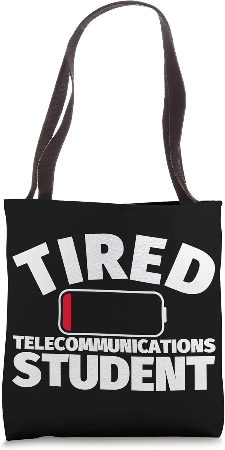Tired Telecommunications student Tote Bag