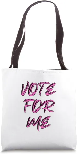 Vote For Me Election Day Student Council Apparel Tote Bag