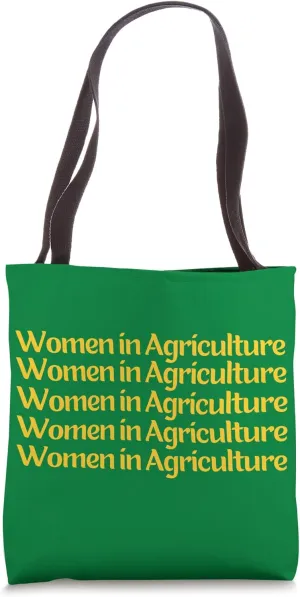 Women In Agriculture AG Teacher Student Farm Wife Farmer Tote Bag
