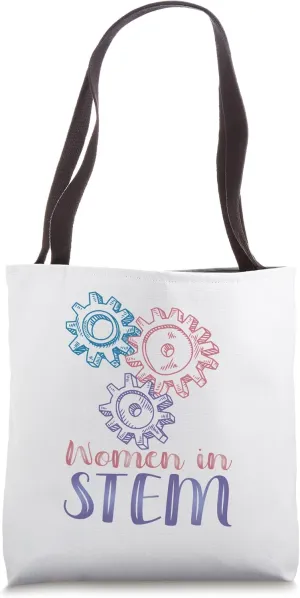 Women in STEM Steminist Female Scientist Engineer Woman Tote Bag