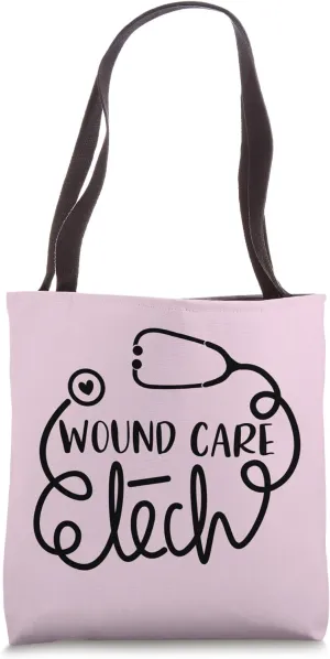 Wound Care Tech Wound Technologist Technician Tote Bag